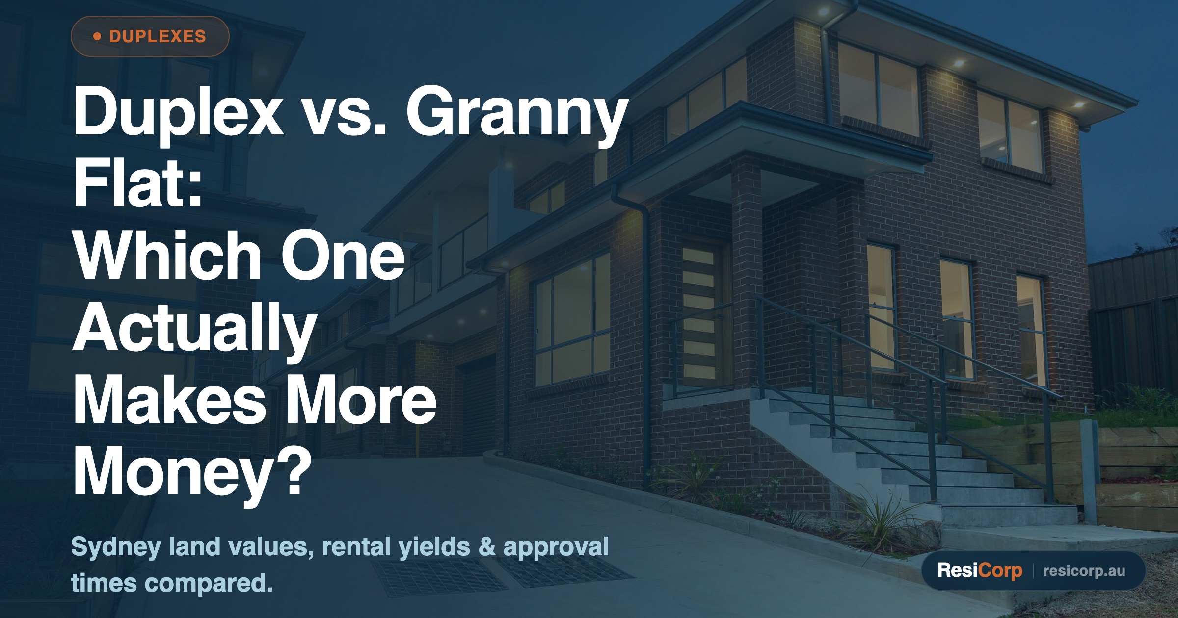 Duplex vs Granny Flat