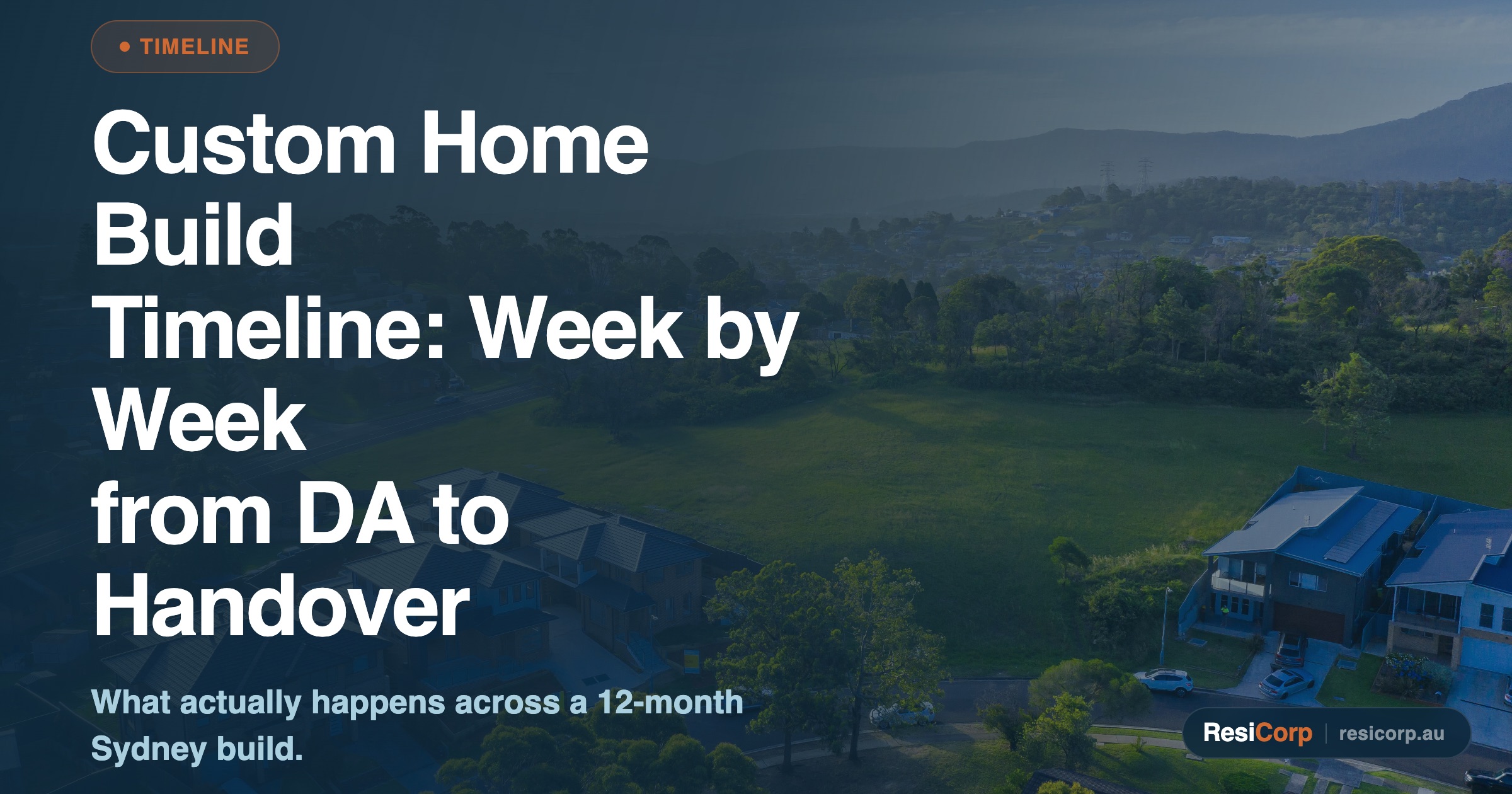 Custom Home Build Timeline Sydney